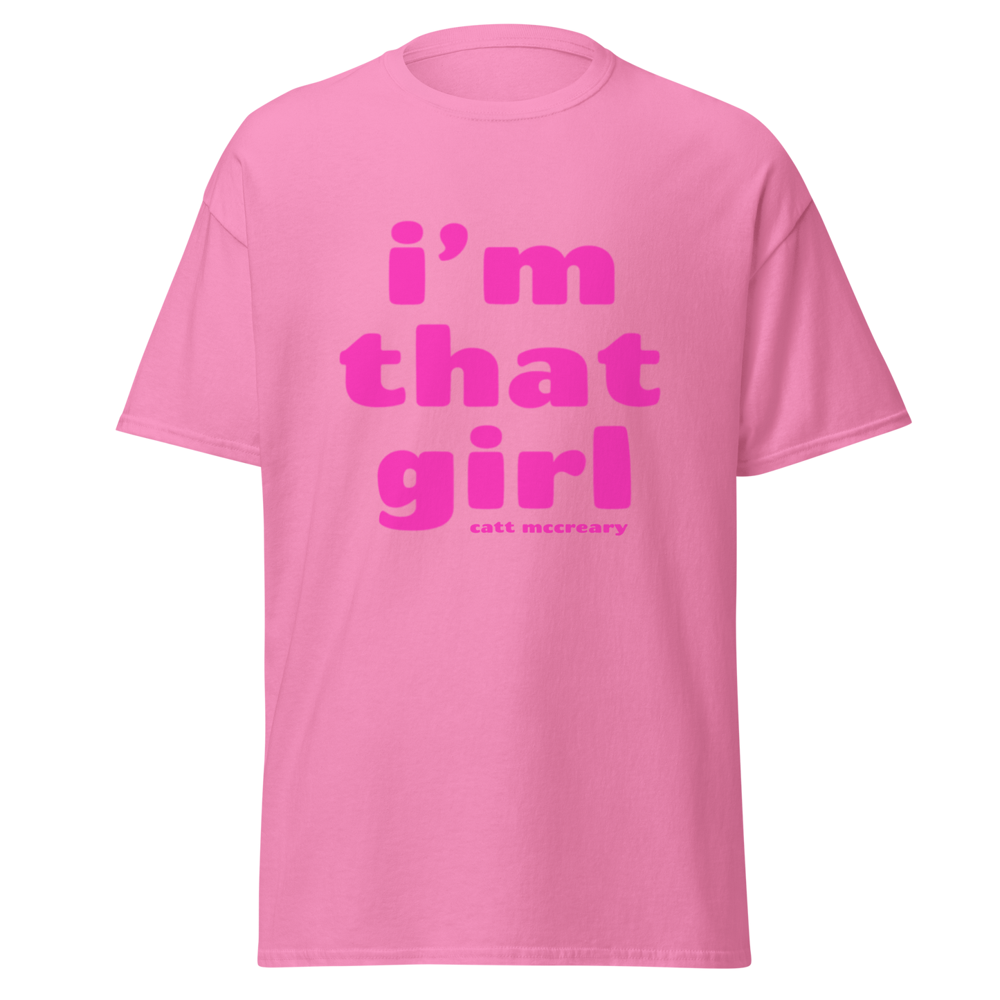 'i'm that girl' Unisex T-Shirt