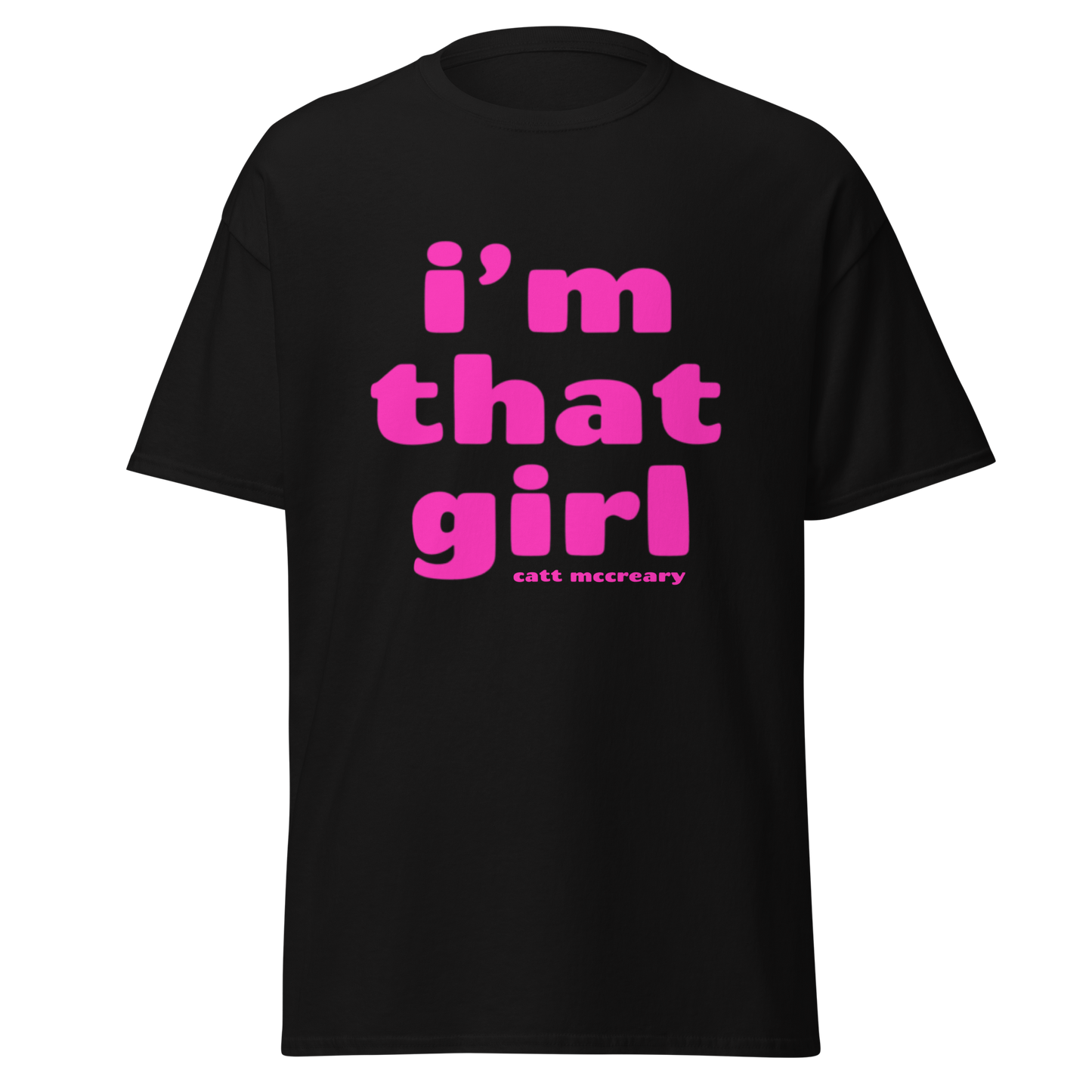 'i'm that girl' Unisex T-Shirt