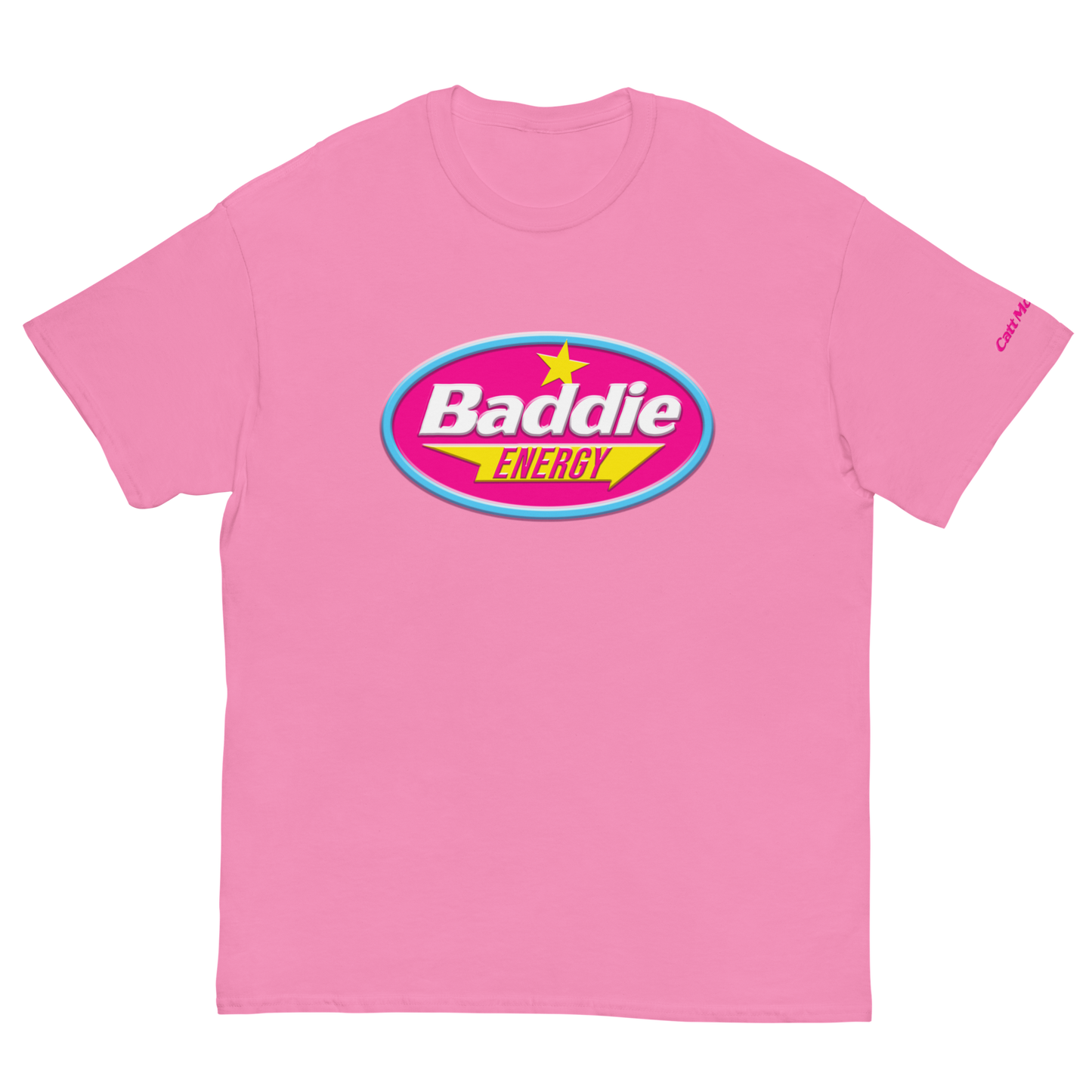 Baddie Energy Unisex T-Shirt