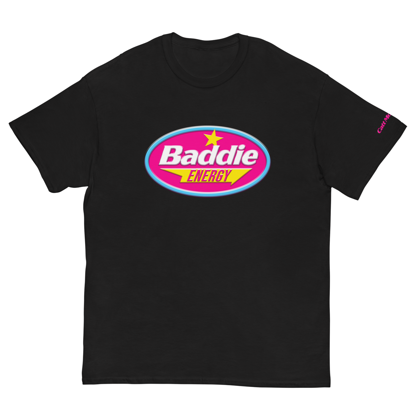 Baddie Energy Unisex T-Shirt