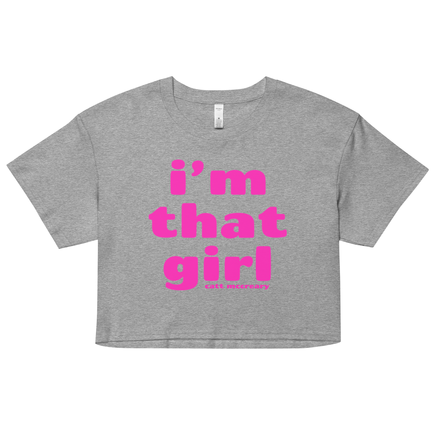 'i'm that girl' Cropped T-Shirt