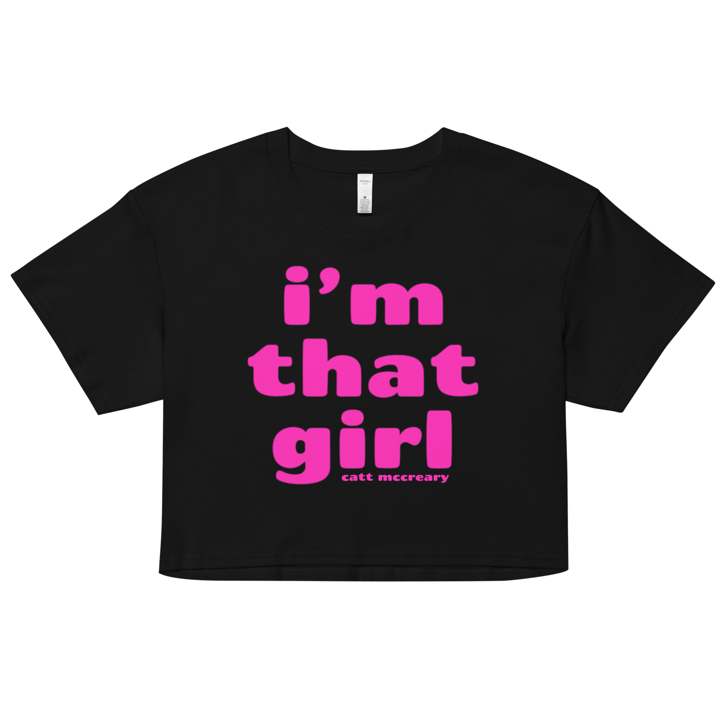 'i'm that girl' Cropped T-Shirt